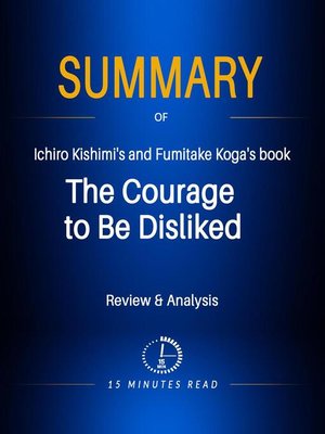cover image of Summary of Ichiro Kishimi's and Fumitake Koga's book